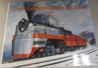 Item #53377 Chicago & North Western - Milwaukee Road Pictorial. Russ Porter