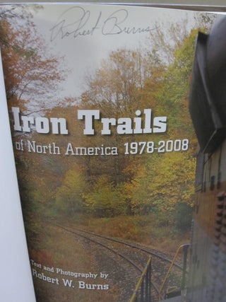 Iron Trails Of North America, 1978-2008.