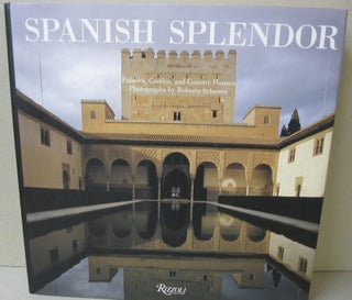 Item #53533 Spanish Splendor; Palaces, Castles, and County Houses. Jose Junquera y. Matos