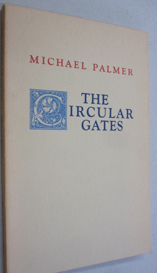 Item #53543 The Circular Gates. Michael Palmer.