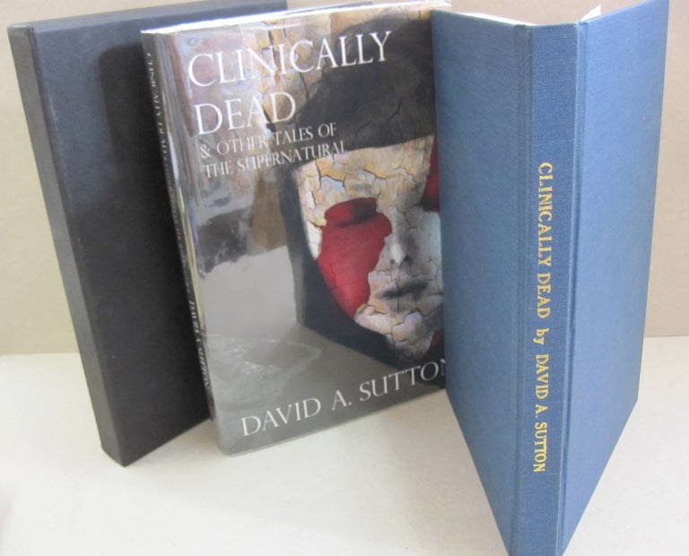 Item #53595 Clinically Dead & Other Tales of the Supernatural. David Sutton.