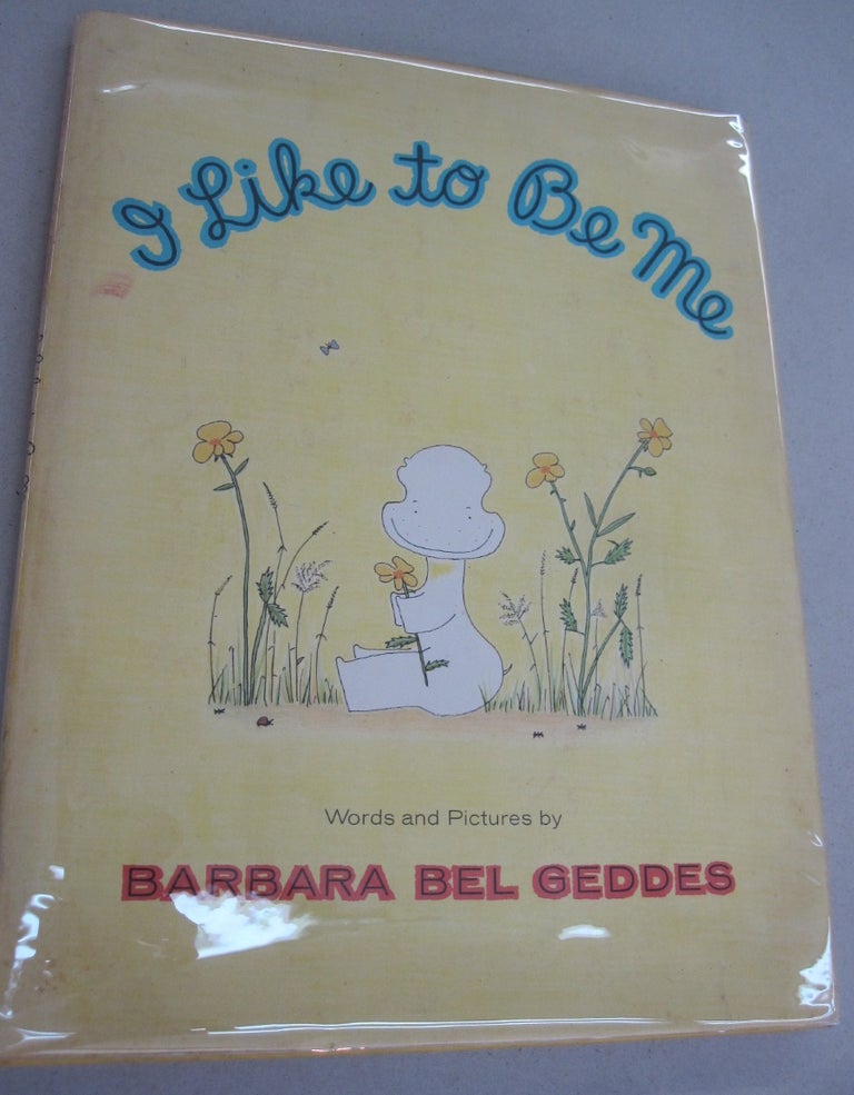 Item #53597 I Like to Be Me. Barbara Bel Geddes.