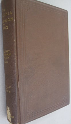 Item #53718 The Virginia Campaign of General Pope in 1862; Papers Read Before the Military...