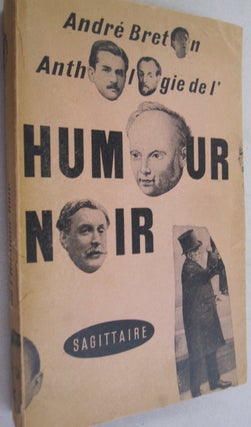 Item #53766 Anthologie De L'Humour Noir. Andre Breton