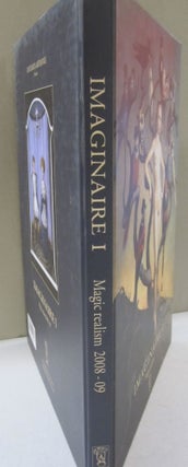 Item #53817 IMAGINAIRE I : Magic Realism 2008 - 2009 (English and French Edition). Claus Brusen