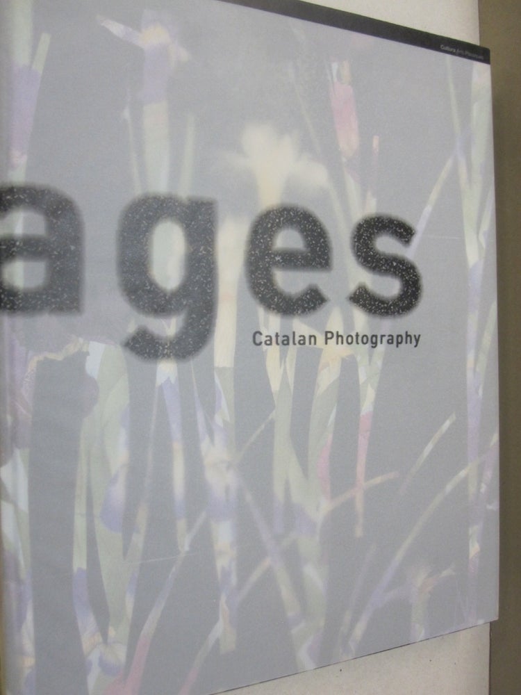 Item #53828 Images Catalan Photography. David Baisells, Joan Guitart, Josep Miquel Garcia, curator.