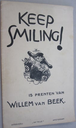 Item #53848 Kepp Smiling!; 15 Prenten van Willem van Beek. Willem van Beek