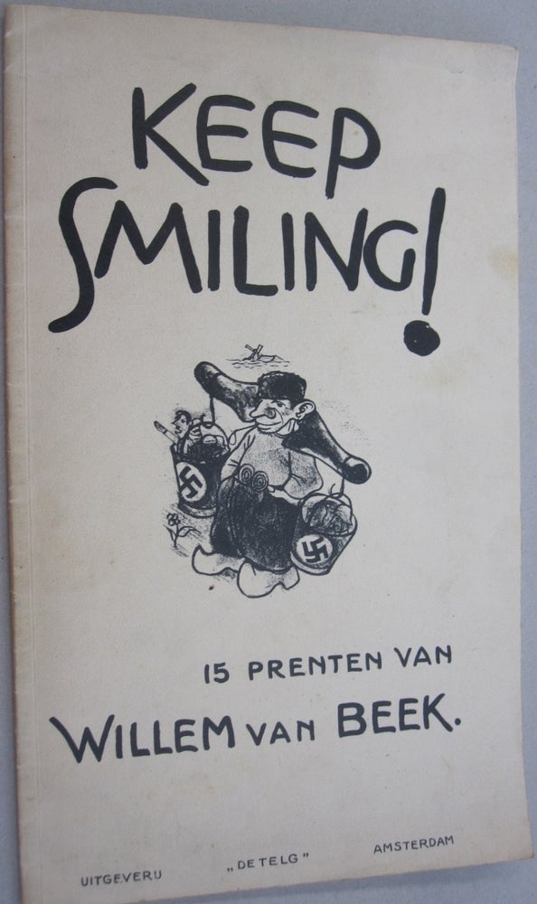 Item #53848 Kepp Smiling!; 15 Prenten van Willem van Beek. Willem van Beek.