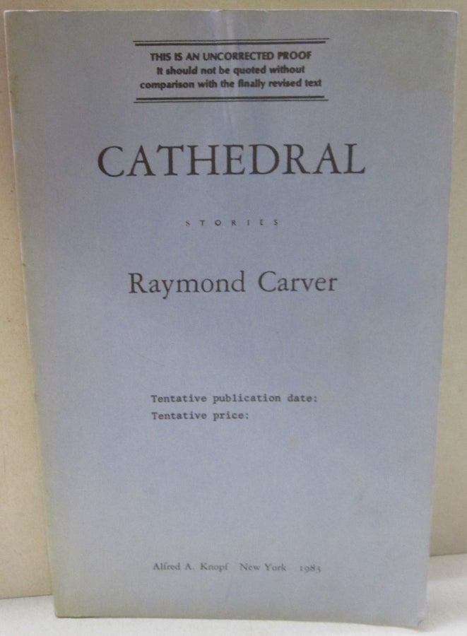 Item #53874 Cathedral; Stories. Raymond Carver.