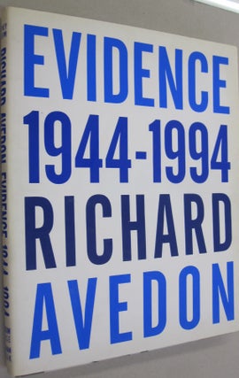 Item #53892 Evidence 1944 - 1994. Richard Avedon, Jane Livingston, Adam Gopnik