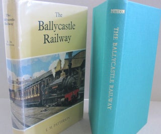 Item #54019 The Ballycastle Railway; A History of the Narrow-Gauge Railways of North East...