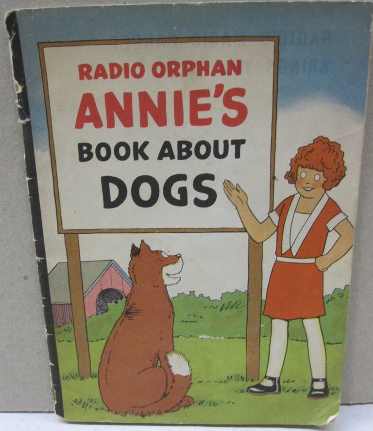 Item #54049 Radio Orphan Annie's Book about Dogs.