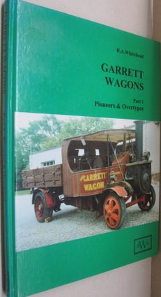 Item #54077 Garrett Wagons: Pioneers and Overtypes Part 1. R A. Whitehead
