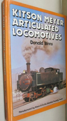 Item #54078 Kitson Meyer Articulated Locomotives. Donald Binns
