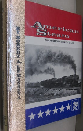Item #54130 American Steam Volume 1. Robert A. LeMassena