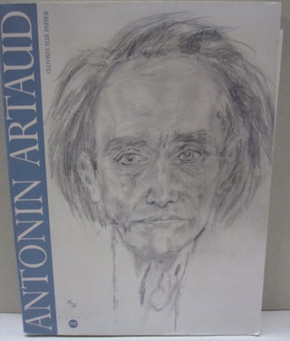Item #54271 Antonin Artaud: oeuvres sur papier :; Musee Cantini, 17 juin-17 septembre 1995....