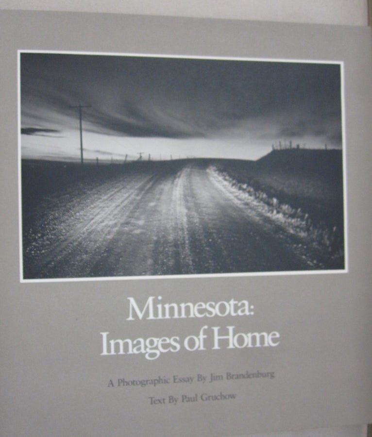 Item #54296 Minnesota: Images of Home. Jim Brandenburg, Paul Gruchow.
