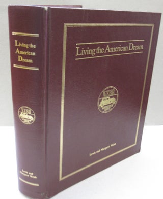 Item #54314 Living the American Dream Lewis and Margaret Webb. Robert E. Wood