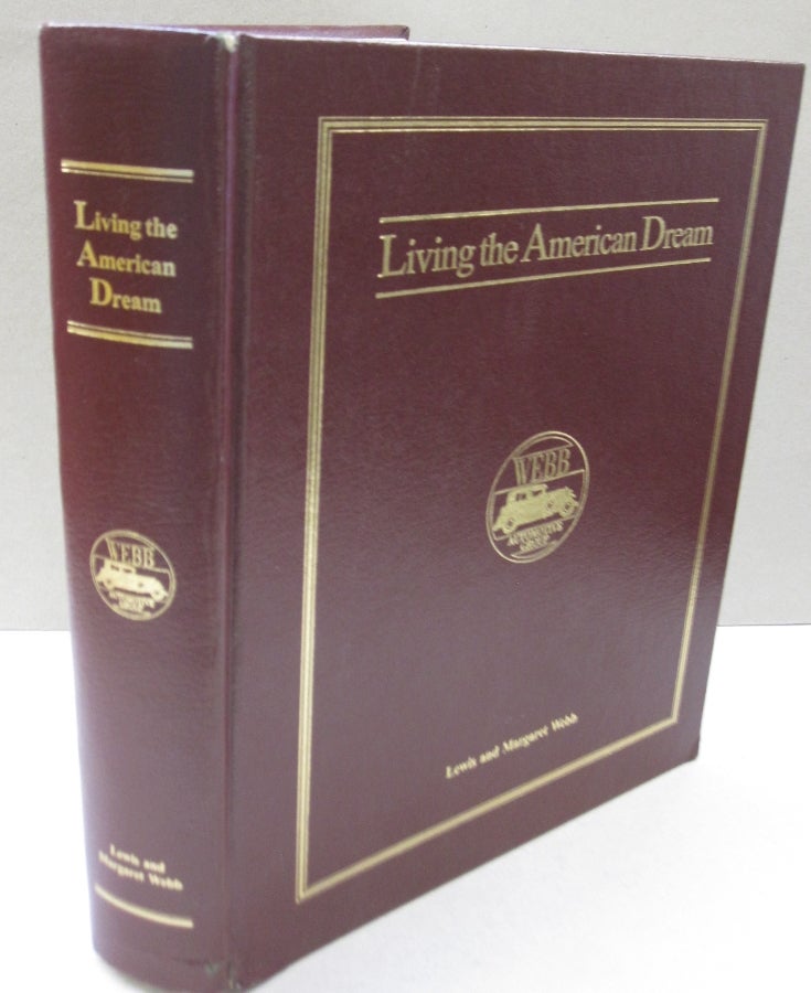 Item #54314 Living the American Dream Lewis and Margaret Webb. Robert E. Wood.