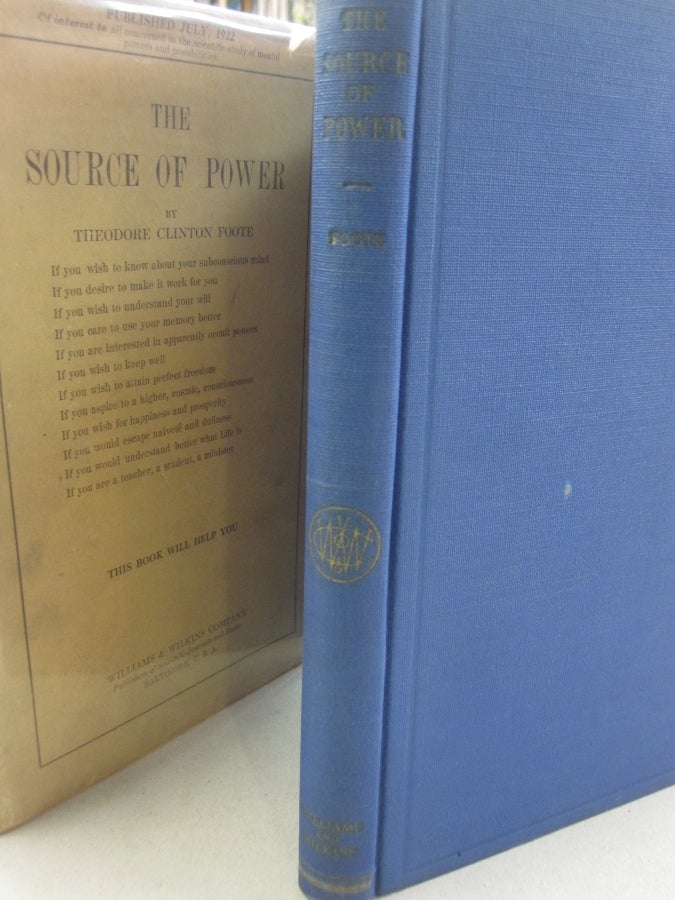 Item #54348 The Source of Power. Theodore Clinton Foote.