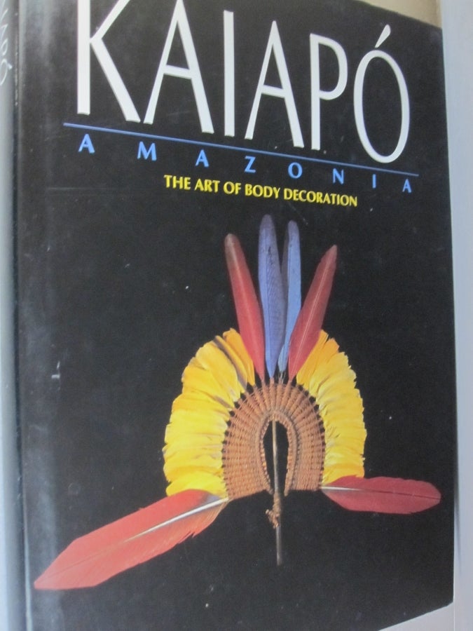 KAIAPO; ia. The Art of Body Decoration