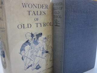 Item #54534 Wonder Tales of Old Tyrol. B L. K. Henderson, C. Calvert
