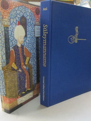 Item #54604 Suleymanname The Illustrated History of Suleyman the Magnificent. Esin Atil