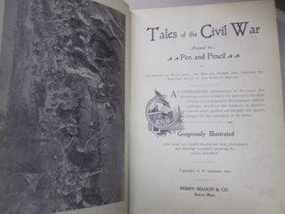 Tales of the Civil War Pictured by Pen and Pencil.