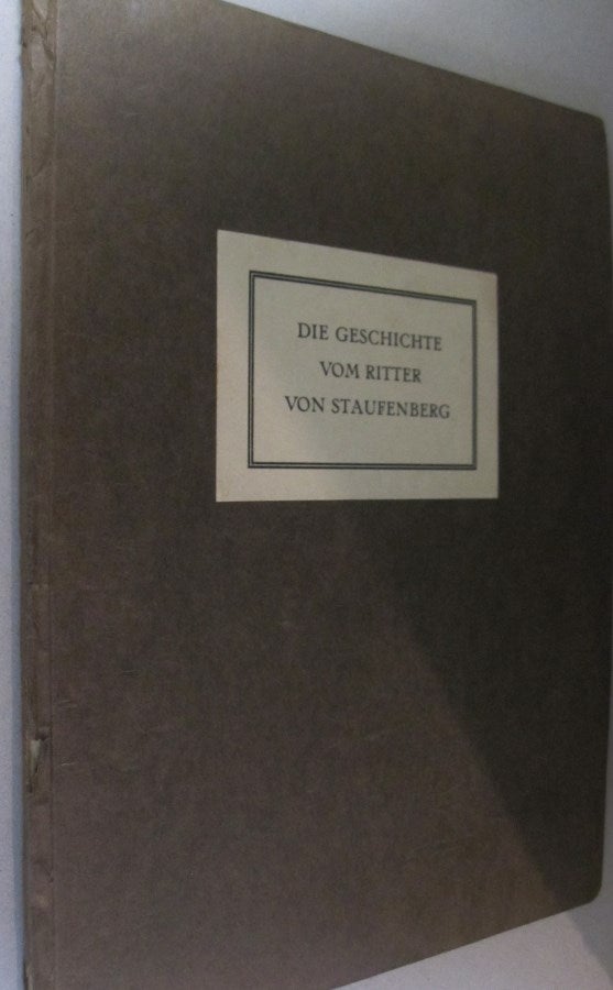 Item #54790 Die Geschichte vom Ritter Peter Diemringer von Staufenberg; Gedruckt von Johann Prüss in Strassburg um 1483. Egenolf von Staufenberg.