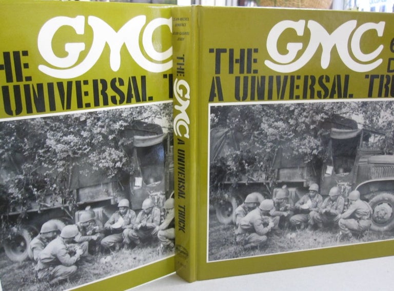 Item #54796 The Gmc A Universal Truck (Foulis Military Book). Jean Michael Boniface.