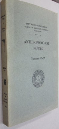 Item #54915 Anthropolotgical Papers; Numbers 63-67 BULLETIN 186