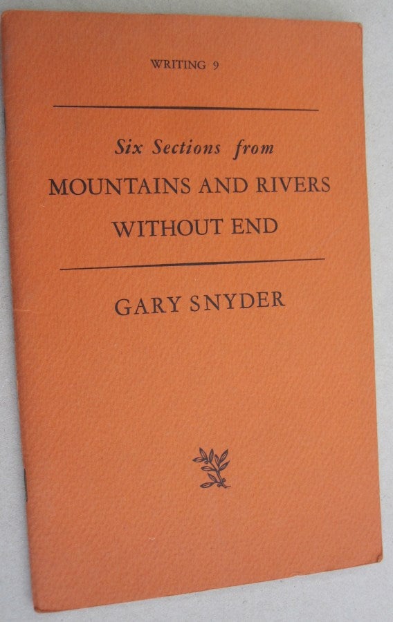 Item #55005 Six Sections from Mountains and Rivers Without End. Gary Snyder.