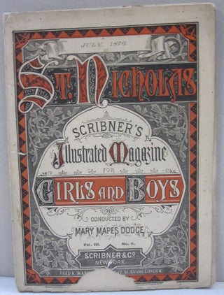 Item #55216 St. Nicholas Scribner's Illustrated Magazine for Girls and Boys Vol. III No. 9. Mary...