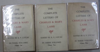 The Complete Letters of Charles and Mary Lamb; To which are added those of his sister