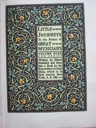 Little Journeys to the Homes of Great Musicians Volume Nine New Series.