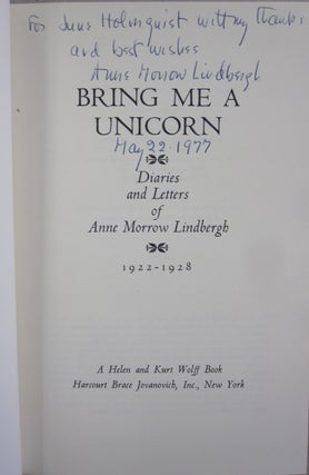 Bring Me A Unicorn; Diaries and Letters of Anne Morrow Lindbergh 1922-1928