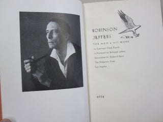 Robinson Jeffers The Man & His Work.