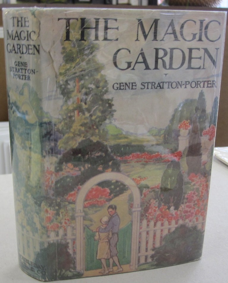Item #55507 The Magic Garden. Gene Stratton-Porter.