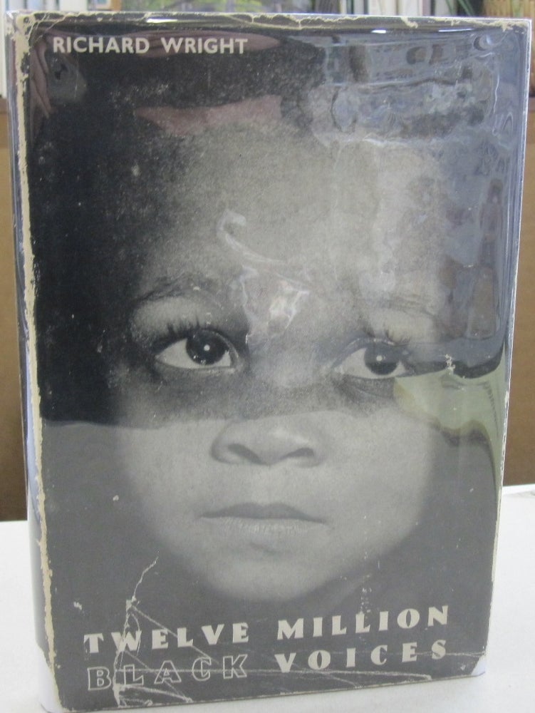 Item #55563 Twelve Million Black Voices; A Folk History of the Negro in The United States of America. Richard Wright.