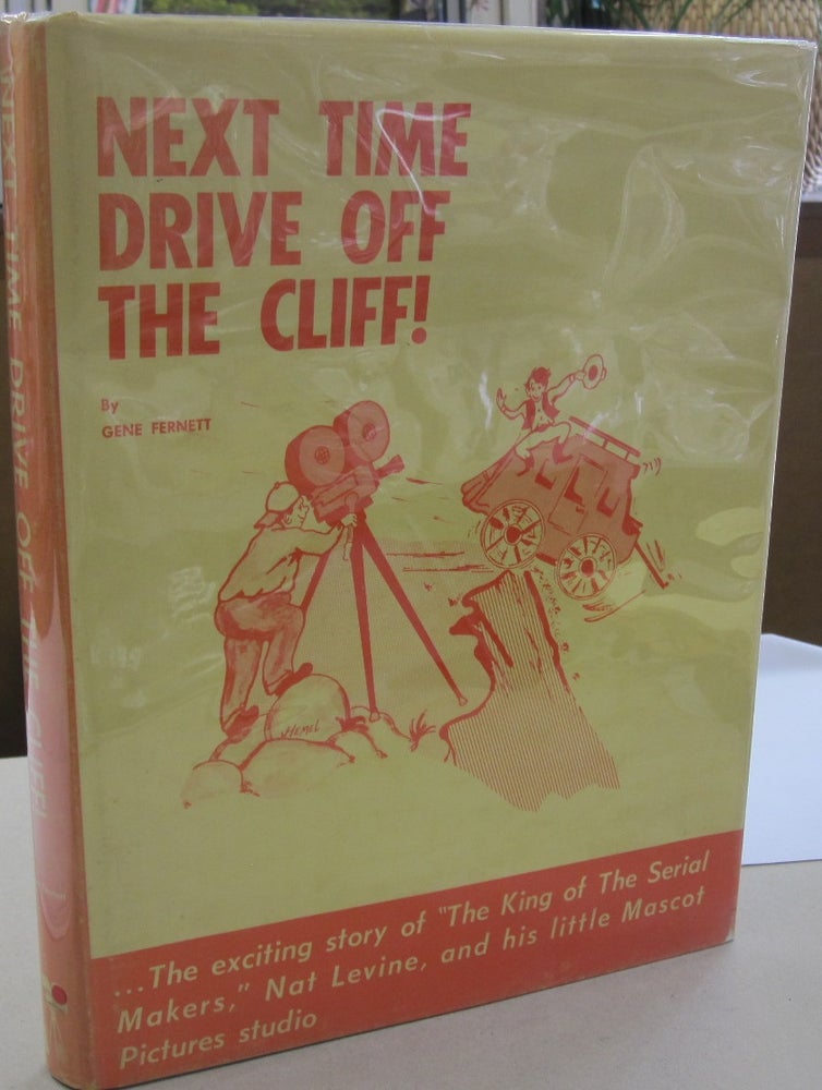 Item #55594 Next Time Drive Off the Cliff! Gene Fernett.