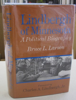 Lindbergh of Minnesota; A Politcal Biography
