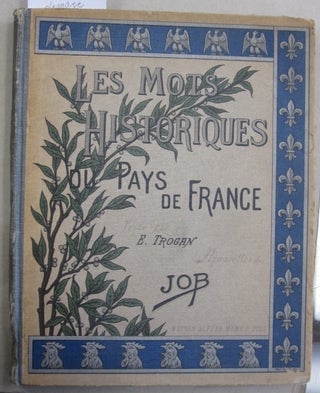 Item #55646 Les Mots Historiques Pays De France. E. Trogan