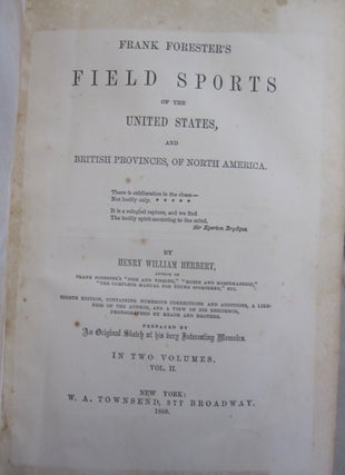 Frank Forester's Field Sports of the United States and British Provinces of North America; TWO VOLUME SET
