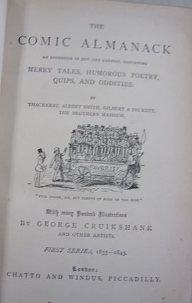 The Comic Almanack; An Ephemeris in Jest and Earnest, Containing Merry Tales, Humorous Poetry, Quips, and Oddities