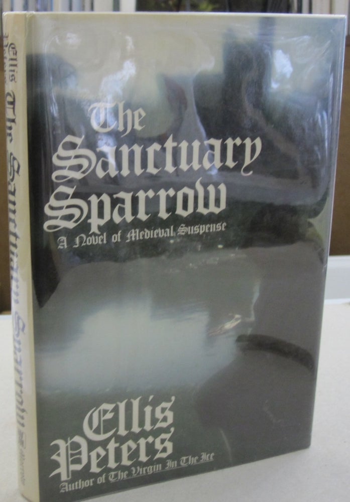 Item #55769 The Sancuary Sparrow. Ellis Peters.