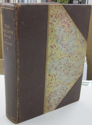Item #55894 The Golden Book; The Story of Fine Books and Bookmaking Past & Present. Douglas C....