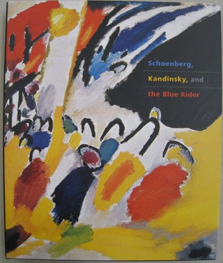 Item #55944 Schoenberg, Kandinsky and the Blue Rider. Fred Wasserman, Esther da Costa Meyer