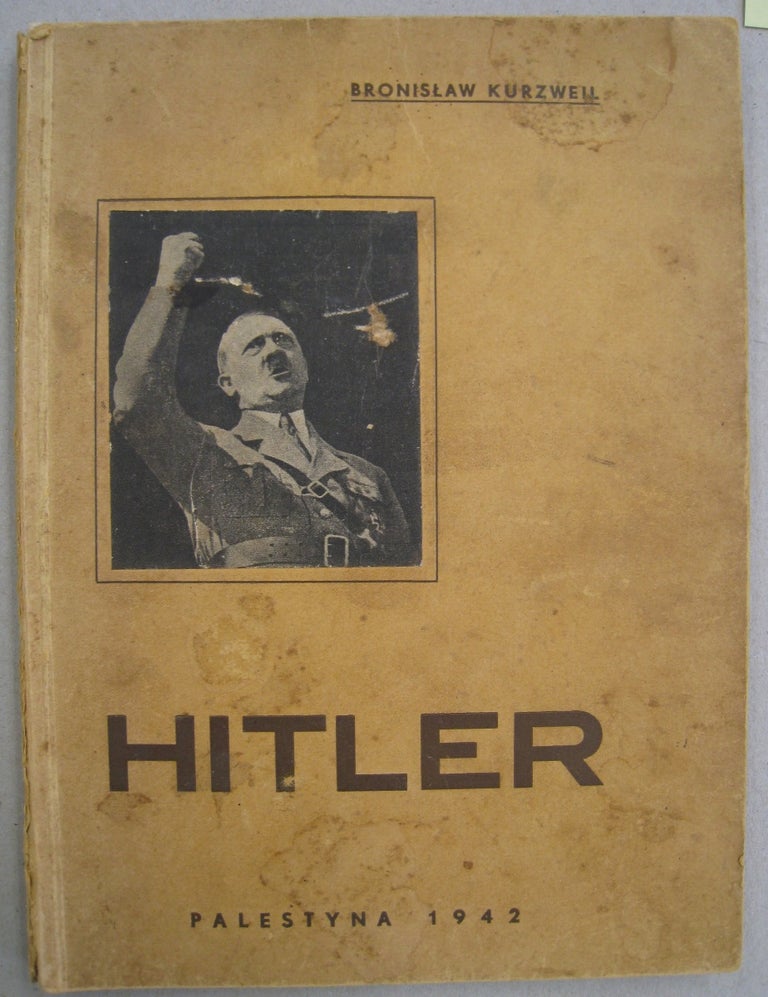 Item #55960 Hitler. Bronislaw Kurzweil.