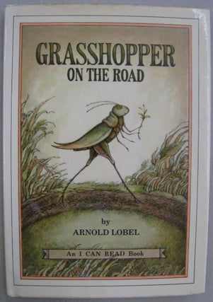 Item #55961 Grasshopper on the Road. Arnold Lobel
