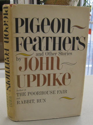 Item #56030 Pigeon Feathers and Other STories. John Updike